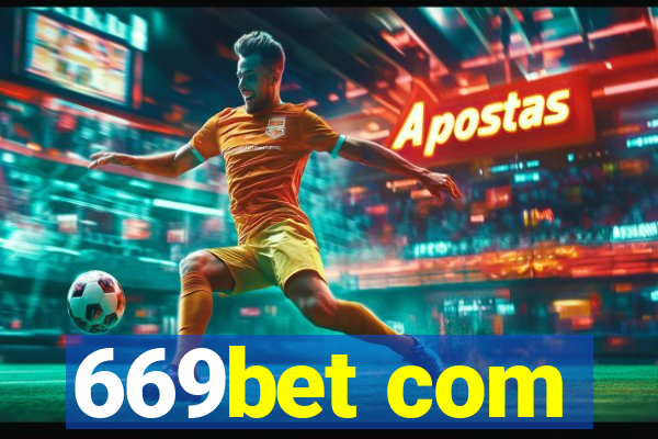 669bet com